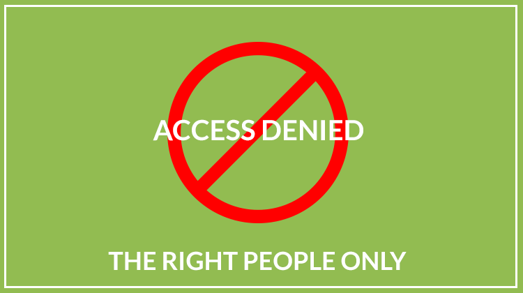 A sign 'Access denied. The right people only"