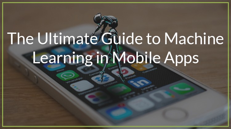 Machine learning for mobile apps