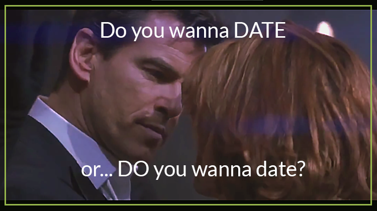 Tinder meme: 'Do you wanna DATE or... DO you wanna date?'