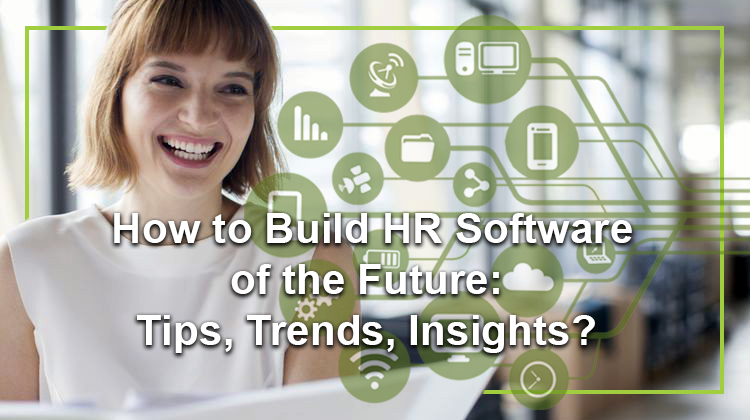 HR Software Development or How to Build HR Software of the Future | codetiburon.com