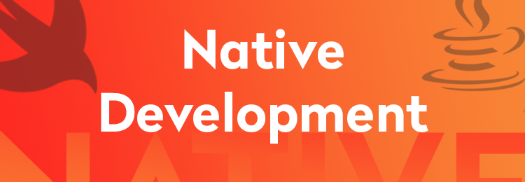 Native Development