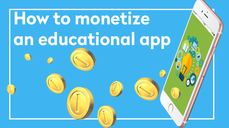 how to monetize an educational app