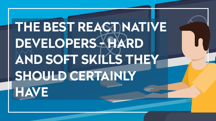 Best React Native Developers: Salary, Hiring, Main Skills [Guide 2020 ...