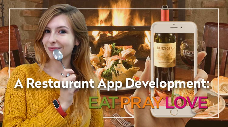 A Restaurant App Development: Eat, Pray, Love